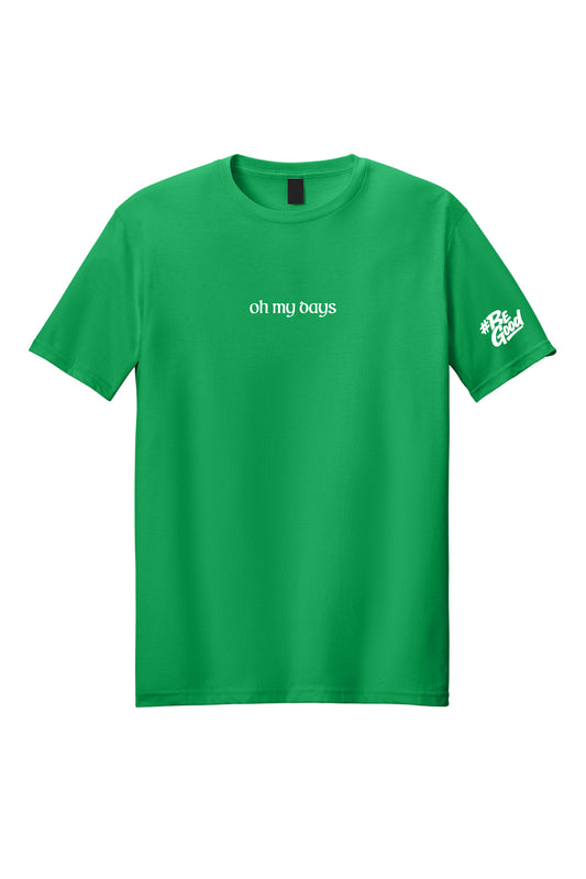 oh my days tee